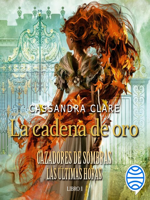 Title details for La cadena de oro by Cassandra Clare - Available